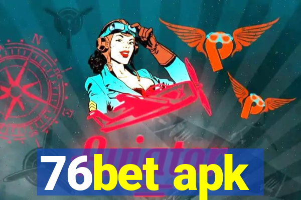 76bet apk